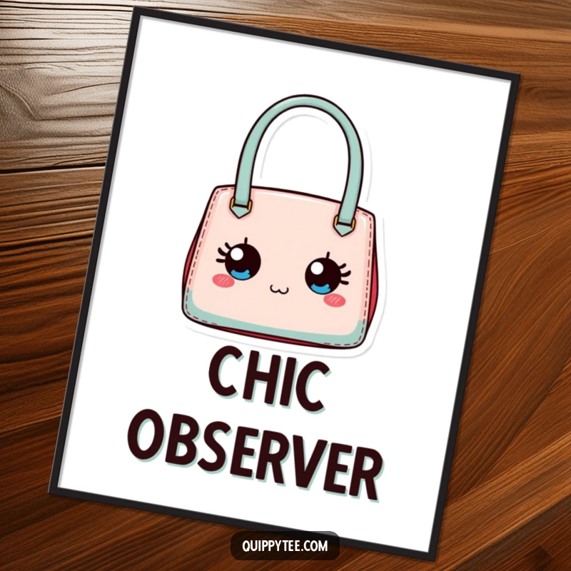 Funny poster featuring a tiny designer handbag with expressive eyes, adding a chic touch to decor.