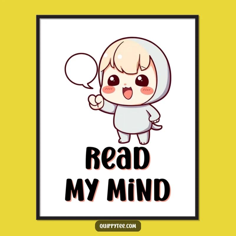 Funny Pointing Kawaii Poster: Decorate with Dialogue, Great Funny Gift