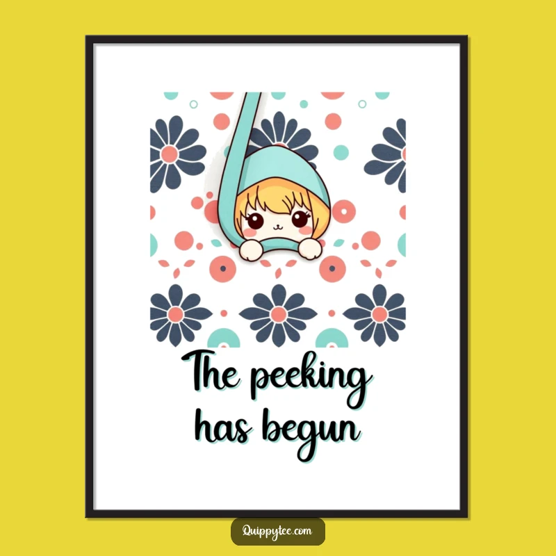 Funny Kawaii Poster - Adorable Fabric Peekaboo Art Print Funny Gift