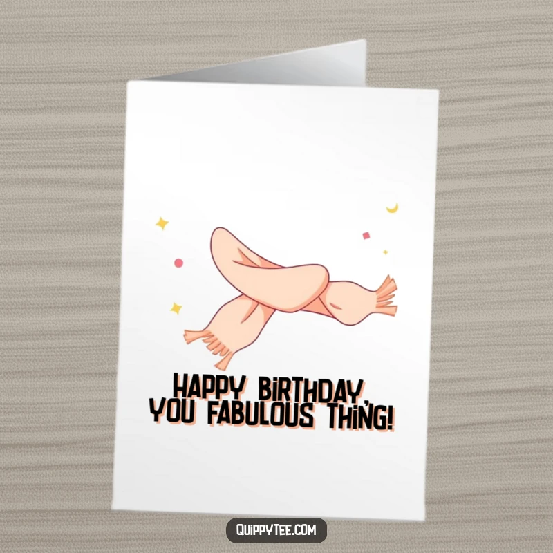 Funny Free Printable Birthday Card featuring a fabulous scarf gracefully fluttering in a gentle, whimsical breeze, adding charm.