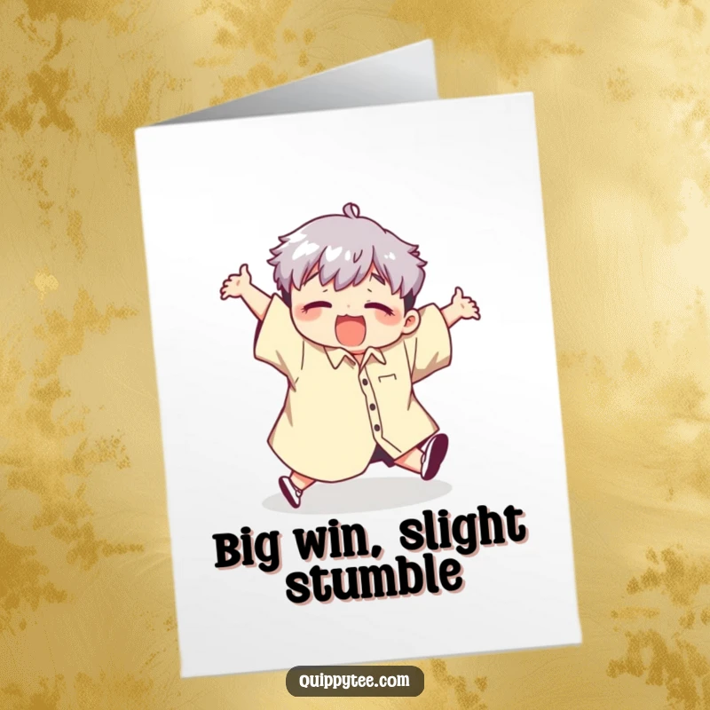 Funny Free Printable Congrats Card: Adorable kawaii character comically stumbling in an oversized shirt, celebrating achievements.