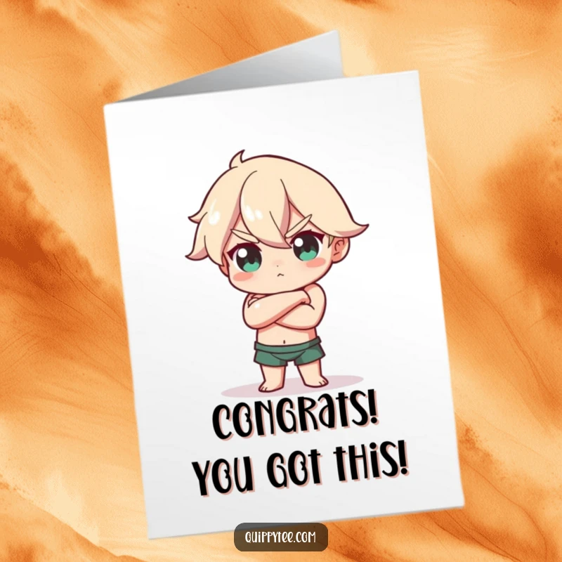 Funny Free Printable Congratulations Card with a character in a confident pose, arms crossed and head tilted, celebrating achievement.