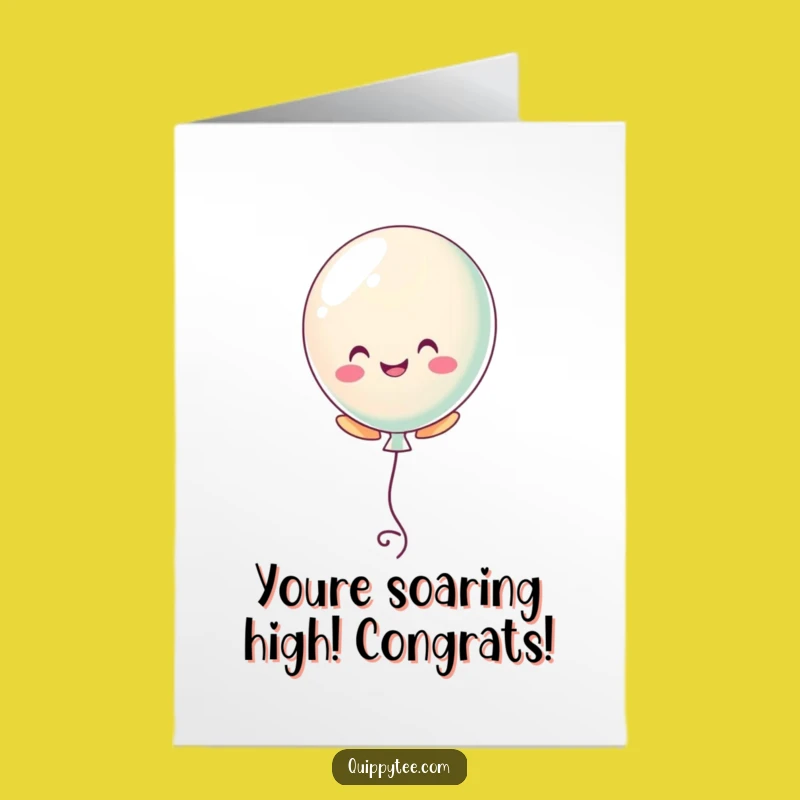 Free Printable Funny Congrats Card: Cheerful Balloon Ascend Downloadable Gift