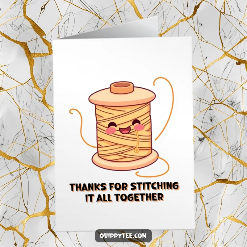 Funny Free Printable Thank You Card: Smiling spool of thread character unwinding joyfully, expressing thanks.