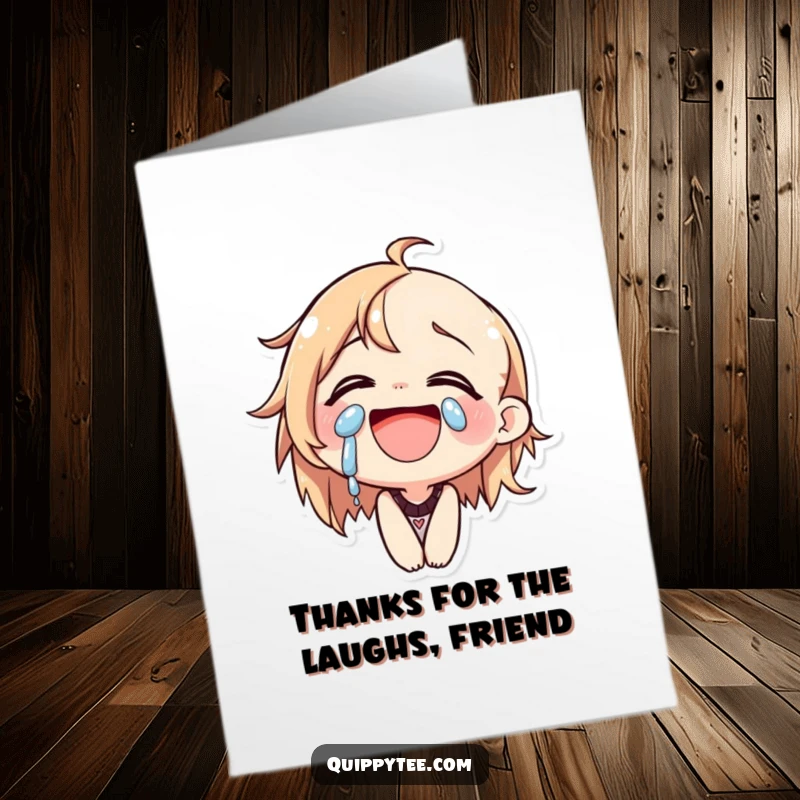 Funny Free Printable Thank You Card: A character laughing with tears of happiness, expressing heartfelt thanks.