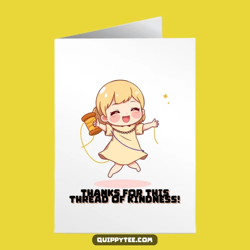 Free Printable Thank You Card: Dancing Character & Thread, A Humorous Downloadable Gift